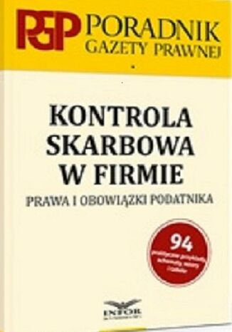 Kontrola skarbowa w firmie. Prawa i obowiązki podatnika Radosław Borowski, Maciej Kopczyk - okladka książki