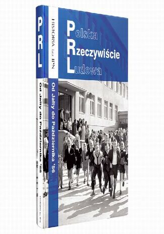 Polska Rzeczywiście Ludowa. Od Jałty do Października 56 Paweł Dybicz - okladka książki