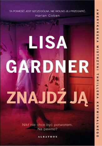 ZNAJDŹ JĄ Lisa Gardner - okladka książki