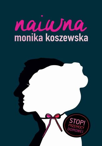 Naiwna Monika Koszewska - okladka książki