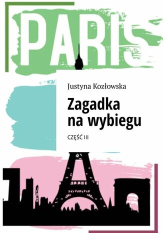 Zagadka na wybiegu Justyna Kozłowska - okladka książki