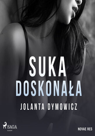 Suka doskonała Jolanta Dymowicz - okladka książki