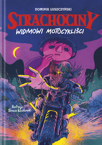 Strachociny. Widmowi motocykliści Dominik Łuszczyński - okladka książki