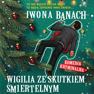 Wigilia ze skutkiem śmiertelnym Iwona Banach - audiobook MP3