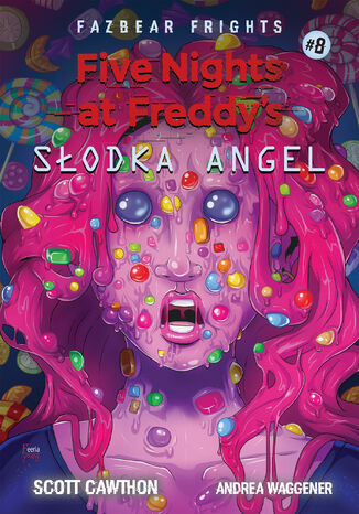 Five Nights At Freddy's Słodka Angel Tom 8 Scott Cawthon - okladka książki