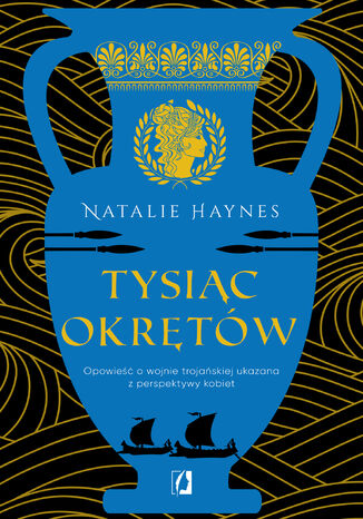 Tysiąc okrętów Natalie Haynes - okladka książki