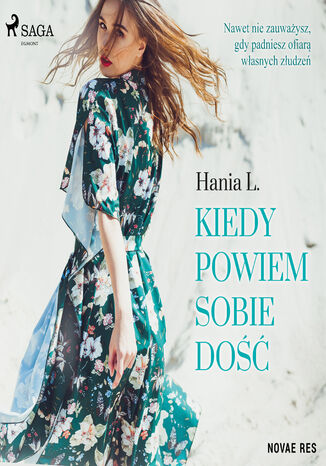 Kiedy powiem sobie dość Hania L. - okladka książki