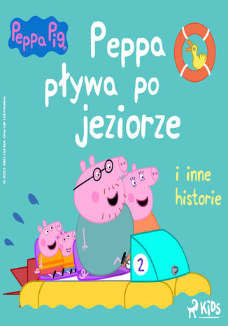 Świnka Peppa - Peppa pływa po jeziorze i inne historie Mark Baker, Neville Astley - okladka książki