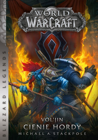 World od Warcraft. Voljin: Cienie hordy Michael A. Stackpole - okladka książki