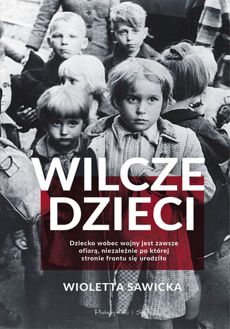 Wilcze dzieci Wioletta Sawicka - okladka książki