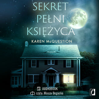 Sekret pełni księżyca Karen McQuestion - audiobook MP3