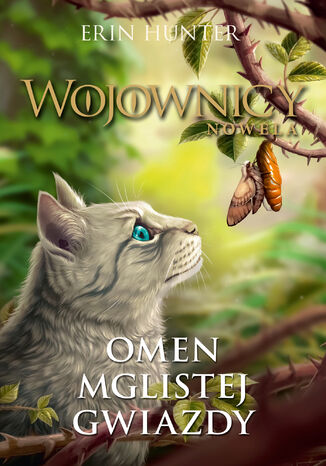 Wojownicy. Nowela (Tom 4). Omen Mglistej Gwiazdy Erin Hunter - okladka książki