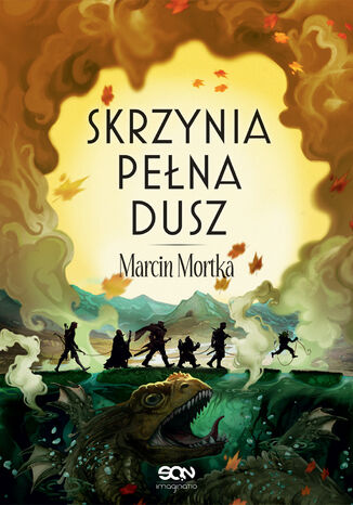 Skrzynia pełna dusz. Nie ma tego złego. Tom 3 Marcin Mortka - okladka książki