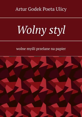 Wolny styl Artur Ulicy - okladka książki