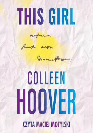 This Girl. Tom 3 Colleen Hoover - audiobook MP3