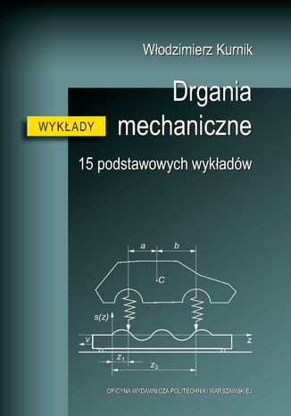 Drgania mechaniczne. 15 podstawowych wykładów Włodzimierz Kurnik - okladka książki