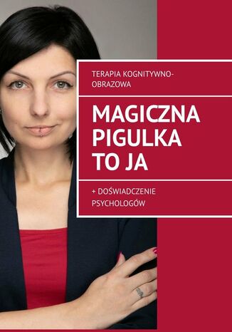 Magiczna pigulka to ja Anastasiya Kolendo-Smirnova - okladka książki