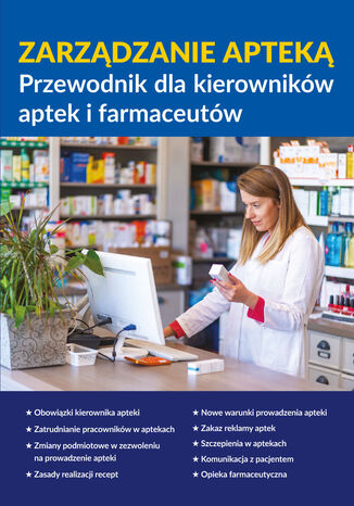 Zarządzanie apteką. Przewodnik dla kierowników aptek i farmaceutów Praca zbiorowa - okladka książki