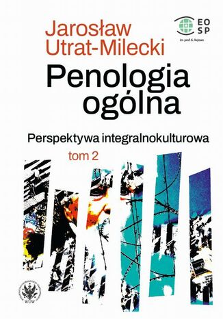 Penologia ogólna. Perspektywa integralnokulturowa. Tom 2 Jarosław Utrat-Milecki - okladka książki