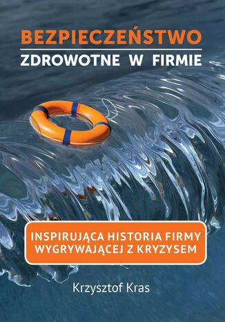 Bezpieczeństwo zdrowotne w firmie Krzysztof Kras - okladka książki