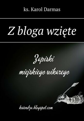 Z bloga wzięte ks. Karol Darmas - okladka książki