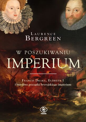 W poszukiwaniu imperium Laurence Bergreen - okladka książki