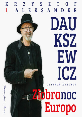 Ziobranoc, Europo Aleksander Daukszewicz, Krzysztof Daukszewicz - audiobook MP3