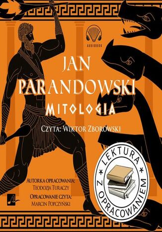 Mitologia. Lektura z opracowaniem Jan Parandowski, Teodozja Turaczy - okladka książki