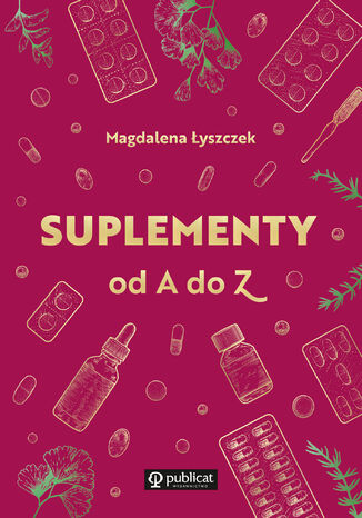 Suplementy od A do Z Magdalena Łyszczek - okladka książki