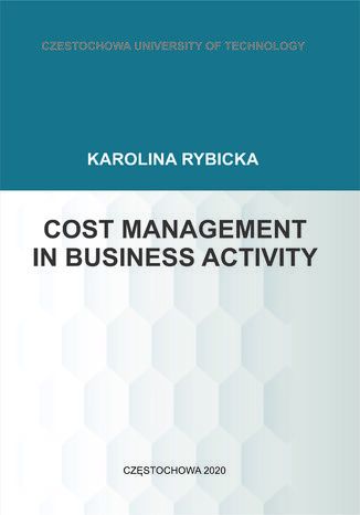 Cost Management in Business Activity Karolina Rybicka - okladka książki