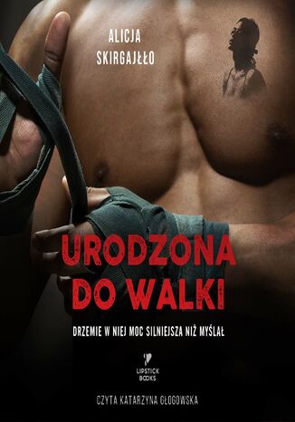 Urodzona do walki Alicja Skirgajłło - okladka książki