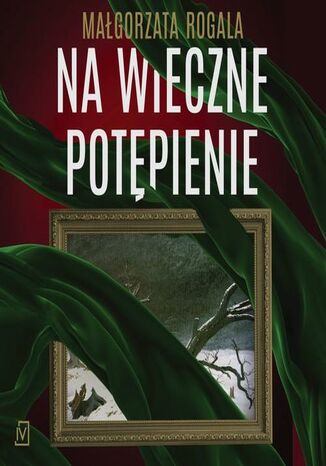 Na wieczne potępienie. Pełnia tajemnic. Tom 3 Małgorzata Rogala - audiobook MP3