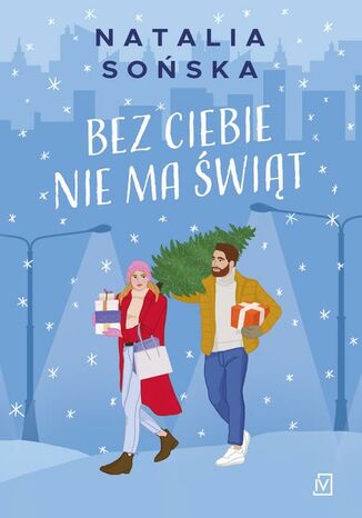 Bez ciebie nie ma świąt Natalia Sońska - okladka książki