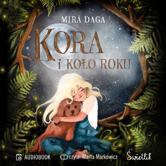 Kora i Koło Roku Mira Daga - audiobook MP3