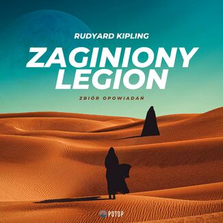 Zaginiony legion. Zbiór opowiadań Rudyard Kipling - okladka książki