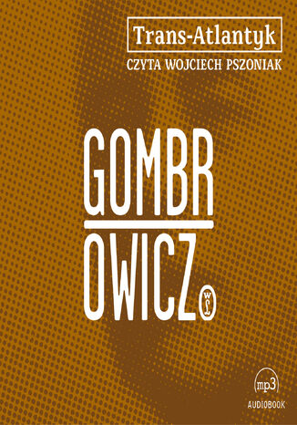 Trans-Atlantyk Witold Gombrowicz - audiobook MP3