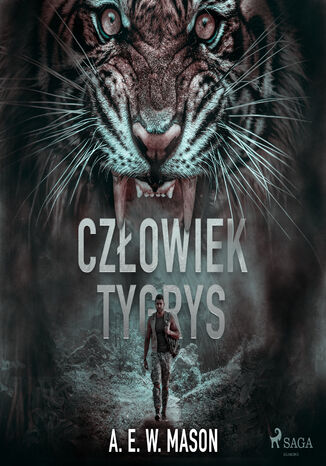 Człowiek tygrys A. E. W. Mason - audiobook MP3