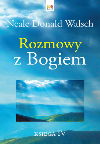 Rozmowy z Bogiem. Księga 4 Neale Donald Walsch - okladka książki