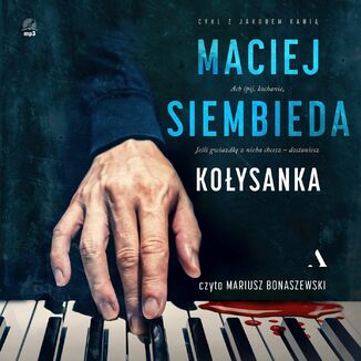 Kołysanka. Jakub Kania. Tom 5 Maciej Siembieda - audiobook MP3