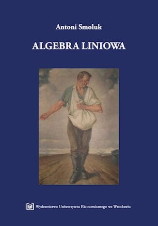 Algebra Liniowa Antoni Smoluk - okladka książki