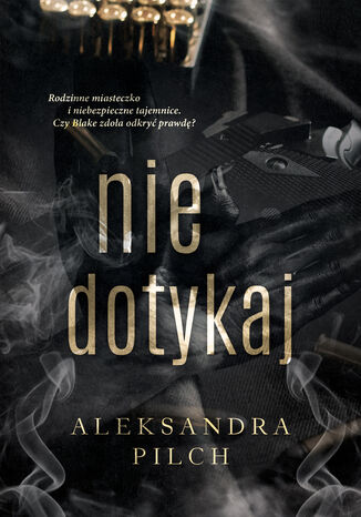 Nie dotykaj Aleksandra Pilch - okladka książki