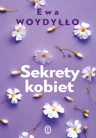 Sekrety kobiet Ewa Woydyłło - okladka książki