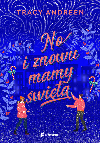 No i znowu mamy święta Tracy Andreen - okladka książki