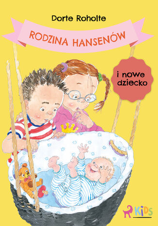 Rodzina Hansenów i nowe dziecko Dorte Roholte - okladka książki