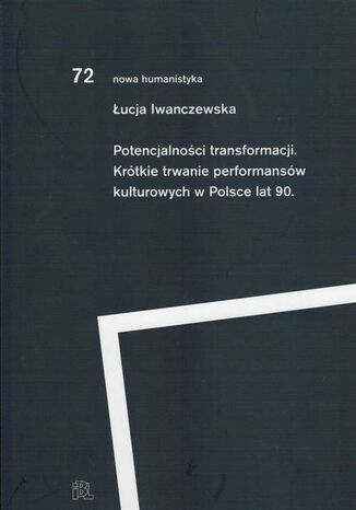 Potencjalności transformacji Łucja Iwanczewska - okladka książki