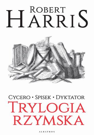 TRYLOGIA RZYMSKA Robert Harris - okladka książki