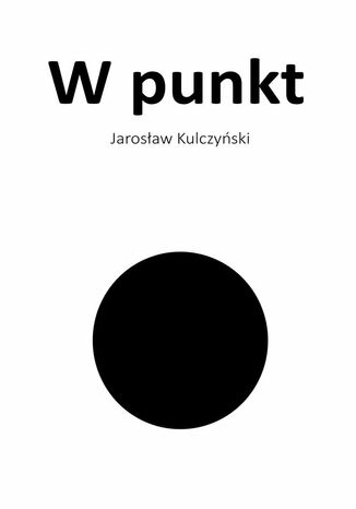 W punkt Jarosław Kulczyński - okladka książki