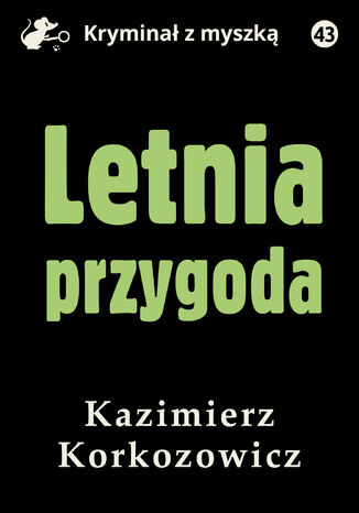 Letnia przygoda Kazimierz Korkozowicz - okladka książki