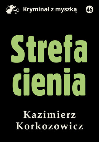 Strefa cienia Kazimierz Korkozowicz - okladka książki