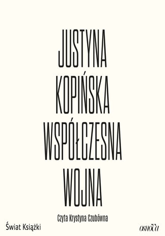 Współczesna wojna Justyna Kopińska - okladka książki